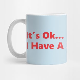 It's Ok... I Have A Death Wish Mug